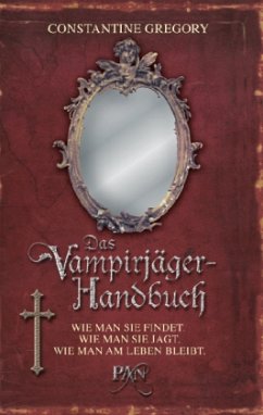 Das Vampirjäger-Handbuch - Gregory, Constantine