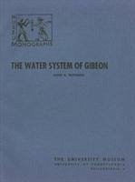 The Water System of Gibeon - Pritchard, James B.