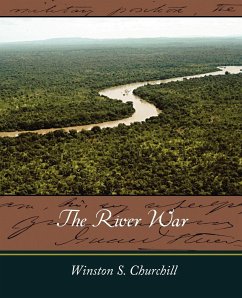 The River War - Winston S. Churchill, S. Churchill; Winston S. Churchill