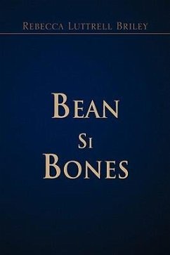 Bean Si Bones - Briley, Rebecca Luttrell