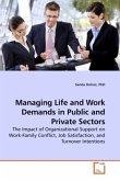 Managing Life and Work Demands in Public and Private Sectors