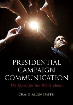 Presidential Campaign Communication - Smith, Craig A.