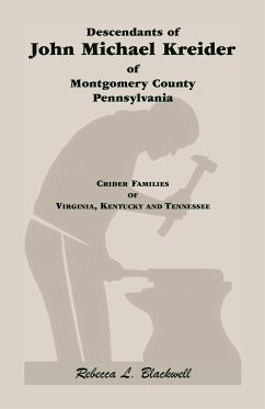 Descendants of John Michael Kreider of Montgomery County, Pennsylvania, Kentucky, and Tennessee - Blackwell, Rebecca L. (Re