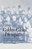Golden Cables of Sympathy: The Transatlantic Sources of Nineteenth-Century Feminism