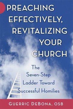 Preaching Effectively, Revitalizing Your Church - Debona, Guerric