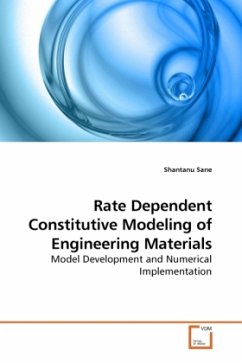 Rate Dependent Constitutive Modeling of Engineering Materials - Sane, Shantanu