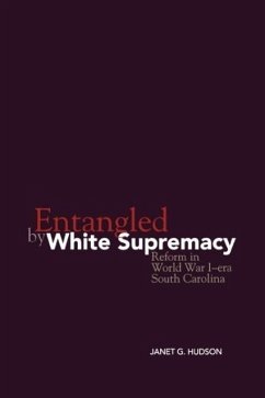 Entangled by White Supremacy - Hudson, Janet G