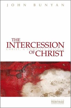 The Intercession of Christ - Bunyan, John