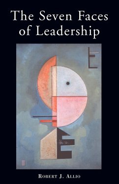 The Seven Faces of Leadership - Allio, Robert J.