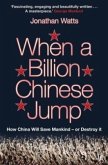 When a Billion Chinese Jump