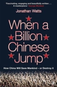 When a Billion Chinese Jump - Watts, Jonathan