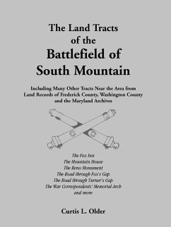 The Land Tracts of the Battlefield of South Mountain - Older, Curtis L.