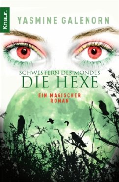 Die Hexe / Schwestern des Mondes Bd.1 - Galenorn, Yasmine