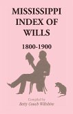 Mississippi Index of Wills, 1800-1900