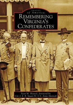 Remembering Virginia's Confederates - Heuvel, Sean M.