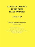 Augusta County [Virginia] Road Orders, 1745-1769