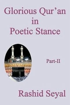 Glorious Qur'an in Poetic Stance, Part II - Rashid Seyal