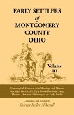 Early Settlers of Montgomery County, Ohio Volume 3