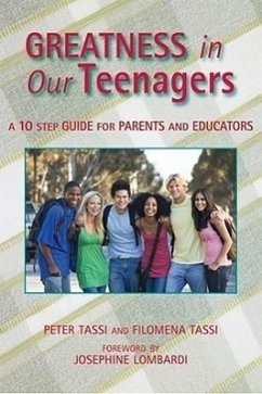 Greatness in Our Teenagers - Tassi, Peter