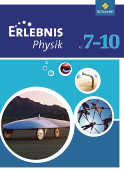 Erlebnis Physik - Ausgabe 2007 für Realschulen in Niedersachsen