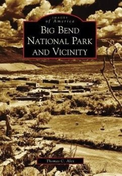 Big Bend National Park and Vicinity - Alex, Thomas C.