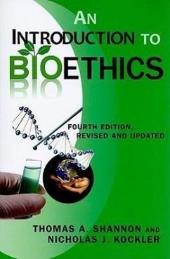 An Introduction to Bioethics - Shannon, Thomas A; Kockler, Nicholas J