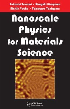 Nanoscale Physics for Materials Science - Tsurumi, Takaaki; Hirayama, Hiroyuki; Vacha, Martin