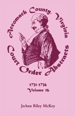 Accomack County, Virginia Court Order Abstracts, Volume 16 - McKey, Joann Riley