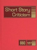 Short Story Criticism: Excerpts from Criticism of the Works of Short Fiction Writers