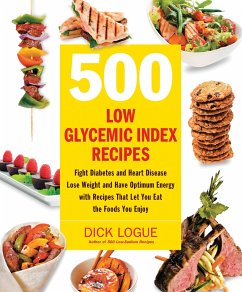 500 Low Glycemic Index Recipes - Logue, Dick