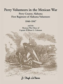 Perry Volunteers in the Mexican War - Lebaron, J. Hugh