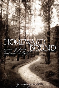 Homeward Bound, A Journey from Darkness to Light - Greentower, Maya