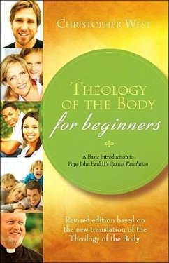 Theology of the Body for Beginners - WEST, CHRISTOPHER