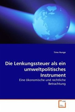 Die Lenkungssteuer als ein umweltpolitisches Instrument - Runge, Timo