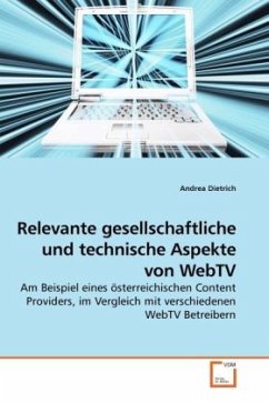 Relevante gesellschaftliche und technische Aspekte von WebTV - Dietrich, Andrea