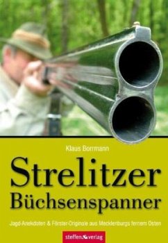 Strelitzer Büchsenspanner - Borrmann, Klaus