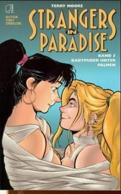 Babypuder unter Palmen / Strangers in Paradise Bd.5 - Moore, Terry