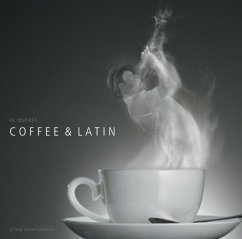 Coffee & Latin - A Tasty Sound Collection