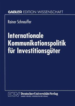 Internationale Kommunikationspolitik für Investitionsgüter - Schnauffler, Rainer