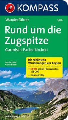 Kompass Wanderführer Rund um die Zugspitze, Garmisch-Partenkirchen - Wickenburg, Barbara; Garnweidner, Siegfried
