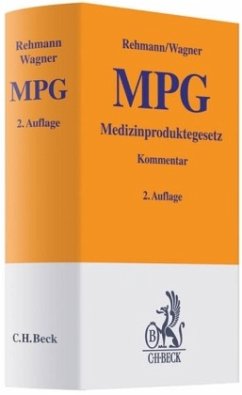 Medizinproduktegesetz (MPG), Kommentar - Rehmann, Wolfgang A.; Wagner, Susanne A.