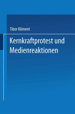 Kernkraftprotest und Medienreaktionen - Kliment, Tibor