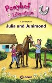 Julia und Junimond / Ponyhof Liliengrün Bd.8