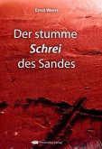 Der stumme Schrei des Sandes Der stumme Schrei des Sandes