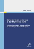 Gemeinwohlorientierung in der Marktwirtschaft Gemeinwohlorientierung in der Marktwirtschaft
