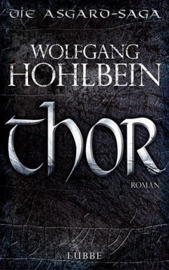 Thor / Die Asgard Saga Bd.1 - Hohlbein, Wolfgang