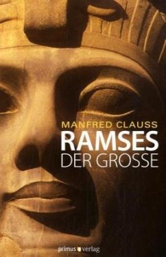 Ramses der Große - Clauss, Manfred