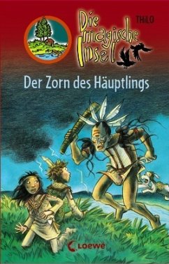 Der Zorn des Häuptlings / Die magische Insel Bd.13 - Thilo