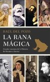 La rana mágica : grandes maestros de la historia de Sócrates a Savater