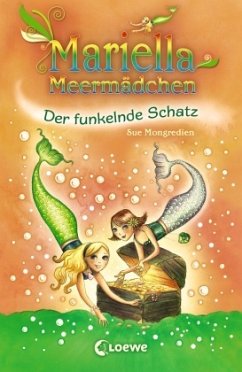 Der funkelnde Schatz / Mariella Meermädchen Bd.3 - Mongredien, Sue